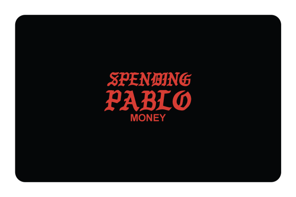 Spending Pablo Money Cheap